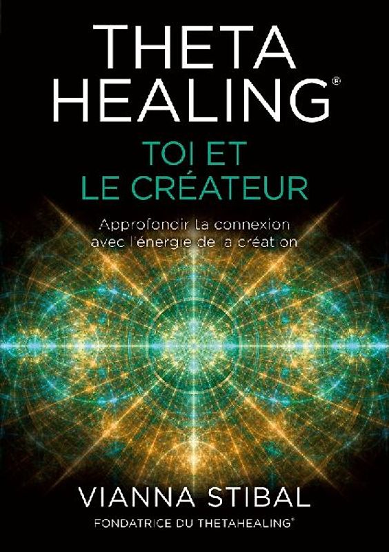 ThetaHealing® Toi et le créateur