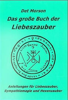 Das grosse Buch der Liebeszauber