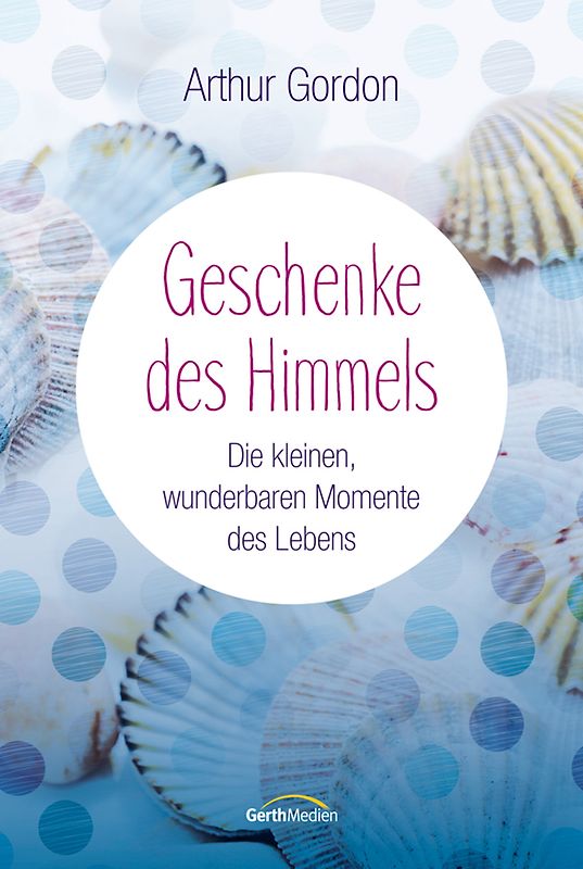 Geschenke des Himmels