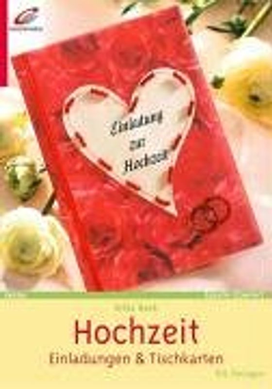 Hochzeit. Einladungen  & Tischkarten. Mit Vorlagen