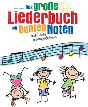 Das große Liederbuch mit bunten Noten