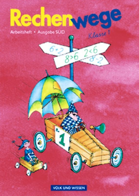 Rechenwege - Ausgabe Sachsen, Thüringen - 2004 - 1. Schuljahr