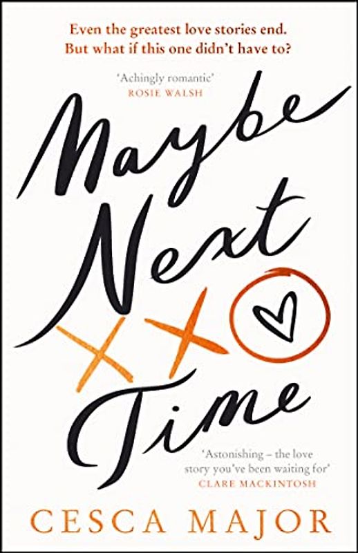 Maybe Next Time: The most hotly-anticipated romance, and unforgettable love story for 2023!