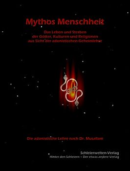 Adonismus - Das Urwissen der Menschheit / Mythos Menschheit