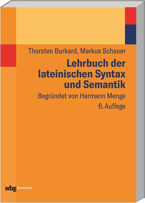 Lehrbuch der lateinischen Syntax und Semantik
