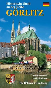 Görlitz - Historische Stadt an der Neiße