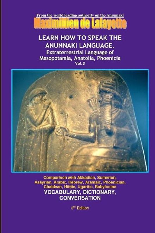 LEARN HOW TO SPEAK THE ANUNNAKI LANGUAGE. Vol. 3