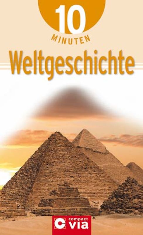 10 Minuten Weltgeschichte