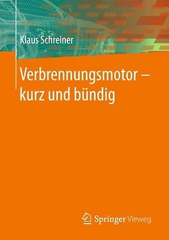 Verbrennungsmotor ‒ kurz und bündig