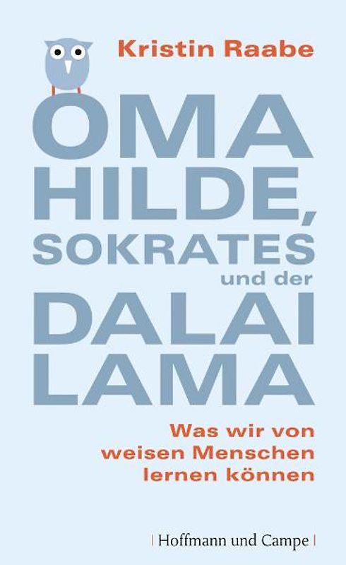 Oma Hilde, Sokrates und der Dalai Lama