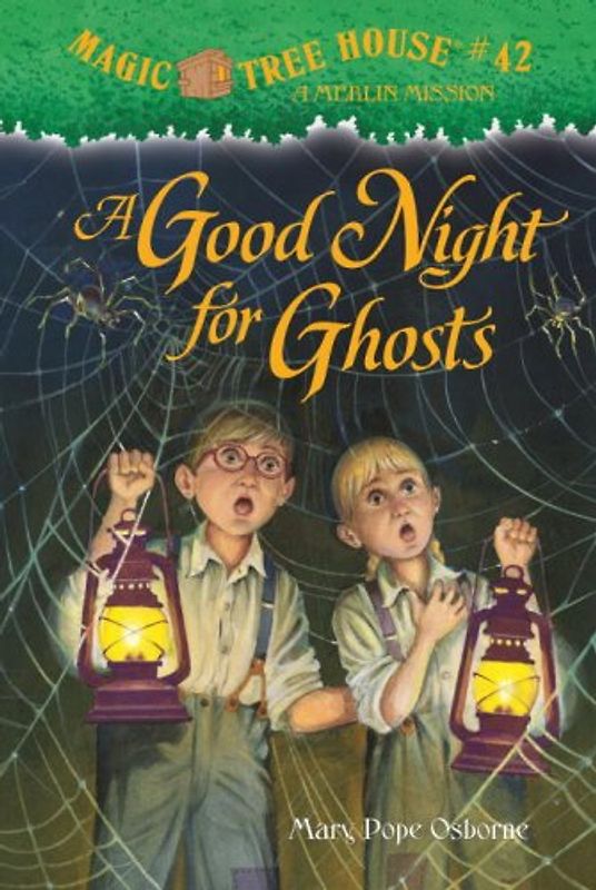 Magic Tree House #42: A Good Night for Ghosts (A Stepping Stone Book(TM)) - Mary Pope Osborne