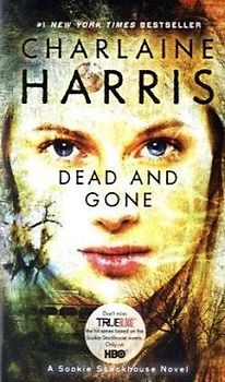 EXP Dead and Gone: A Sookie Stackhouse Novel (Sookie Stackhouse/True Blood)