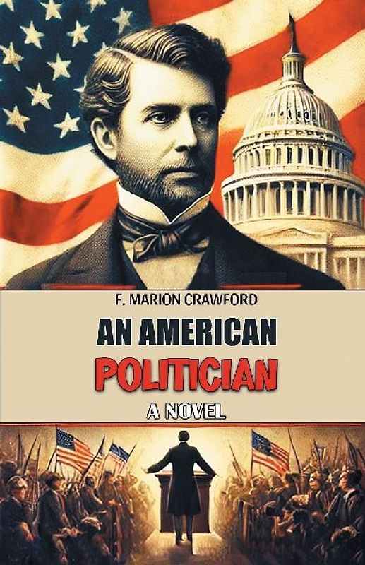 An American Politician A Novel