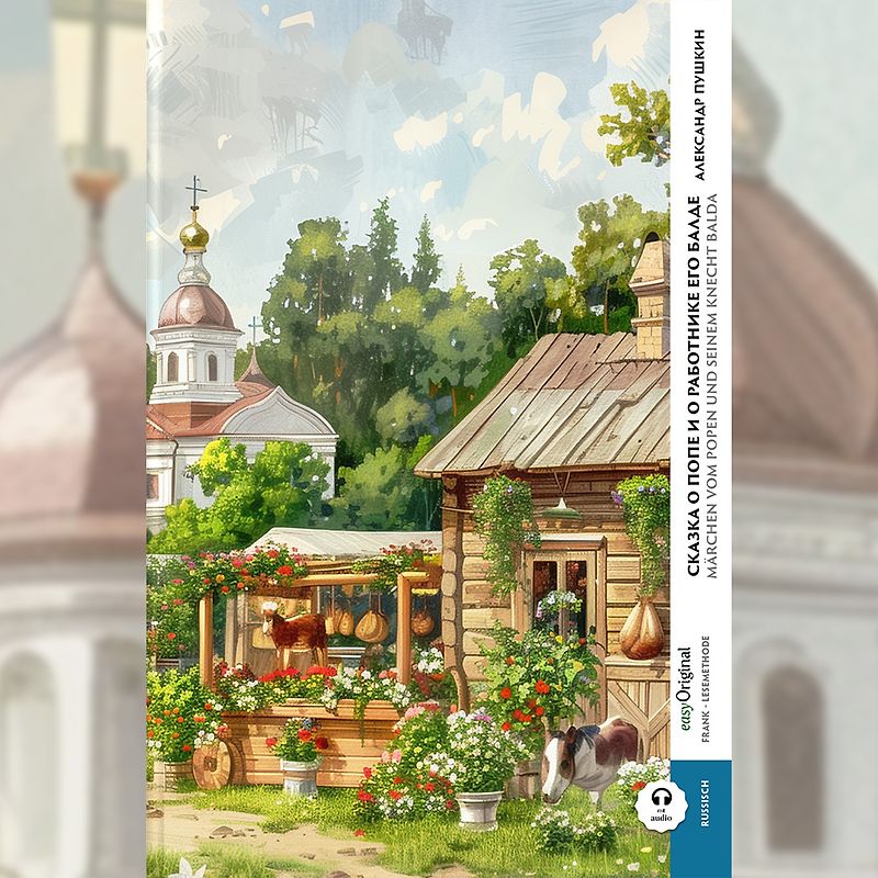 Skazka o pope i o rabotnyke yego Balde / Das Märchen vom Popen und seinem Knecht Balda (Buch + Audio-Online) - Frank-Lesemethode - Kommentierte zweisprachige Ausgabe Russisch-Deutsch