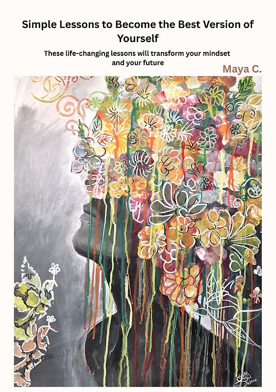 Simple Lessons to Become the Best Version of Yourself