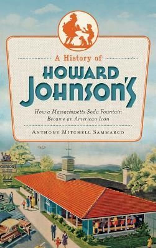 A History of Howard Johnson's
