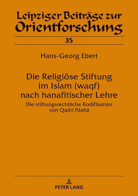 Die Religiöse Stiftung im Islam (waqf) nach hanafitischer Lehre