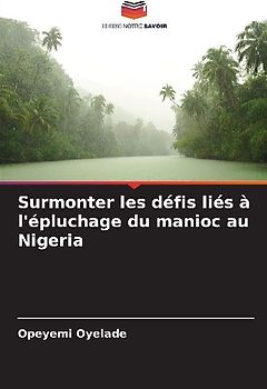 Surmonter les défis liés à l'épluchage du manioc au Nigeria