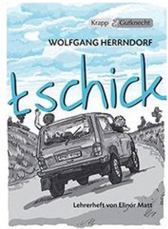 tschick - Wolfgang Herrndorf