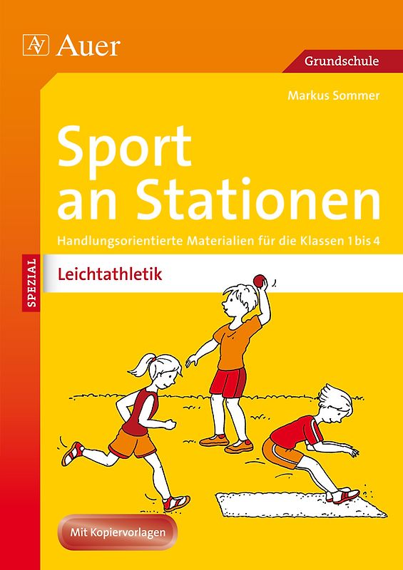 Sport an Stationen Spezial Leichtathletik 1-4. Handlungsorientierte Materialien für die Klassen 1-4