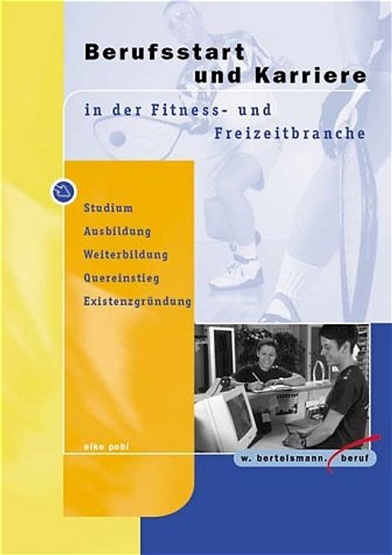 Berufsstart und Karriere in der Fitness- und Freizeitbranche