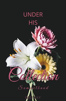 Under his Collection - SAMMELBAND