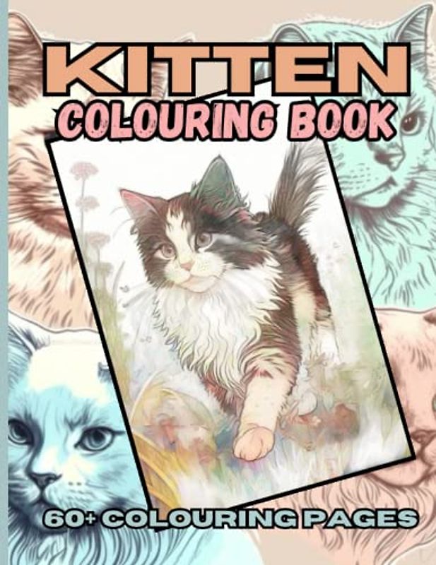 Kitten Colouring Book for Adults: Colouring Book of Cat Breeds to colour in