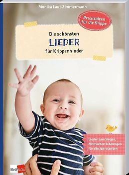 Die schönsten Lieder für Krippenkinder