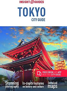 Insight Guides Tokyo: City Guide (Insight Guides City Guide)