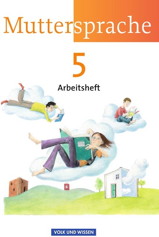 Muttersprache - Östliche Bundesländer und Berlin 2009 - 5. Schuljahr