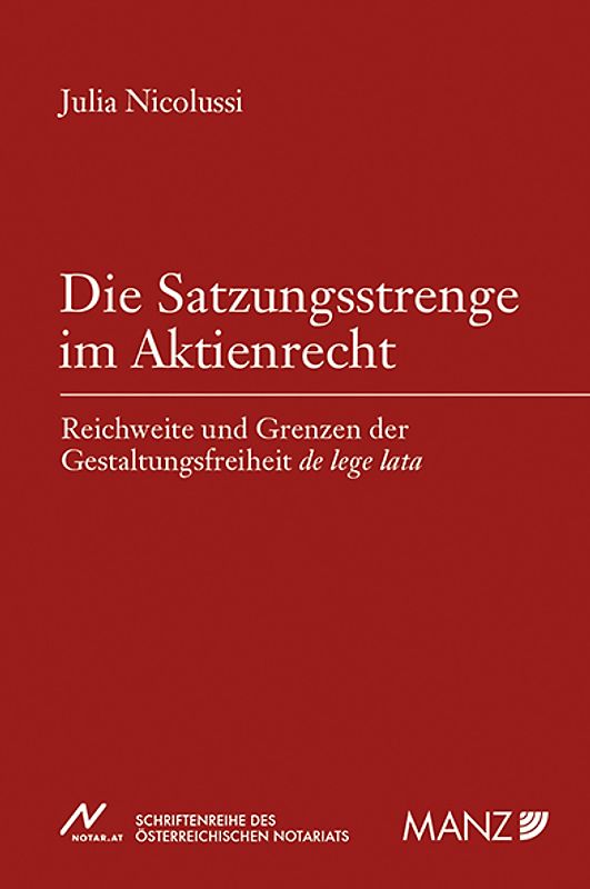Die Satzungsstrenge im Aktienrecht