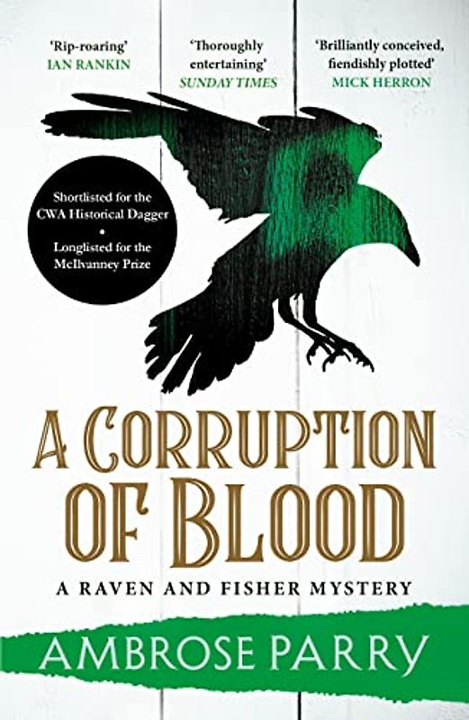 A Corruption of Blood: Nominiert: CWA Historical Dagger, 2022 (Raven and Fisher Mysteries, Band 3)