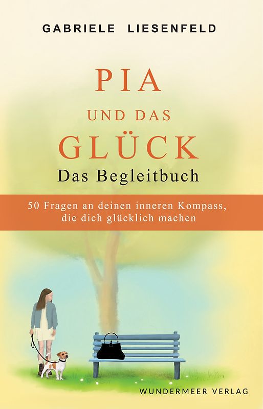 Pia und das Glück - Das Begleitbuch