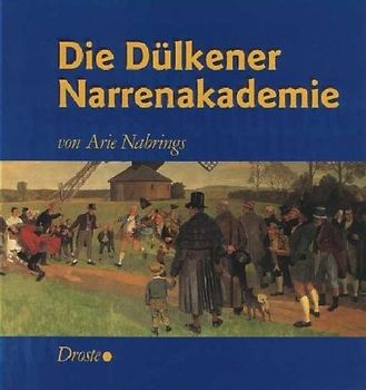 Die Dülkener Narrenakademie