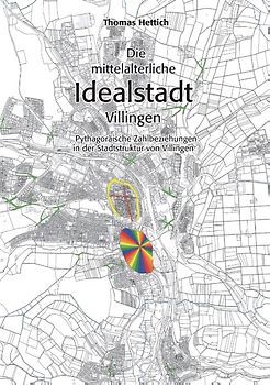 Die mittelalterliche Idealstadt Villingen