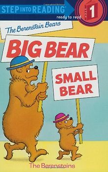 The Berenstain Bears' Big Bear, Small Bear (Step into Reading) - Stan Berenstain