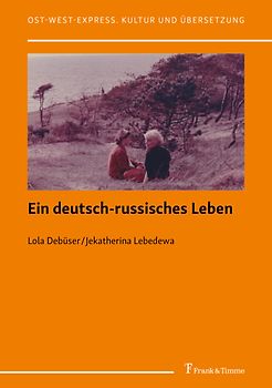 Ein deutsch-russisches Leben