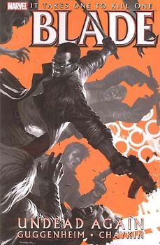 Blade: Undead Again (Blade (Marvel)) - Guggenheim, Marc