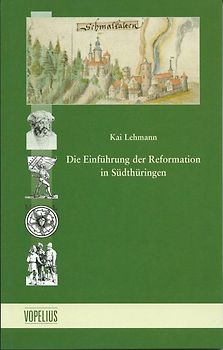 Die Einführung der Reformation in Südthüringen
