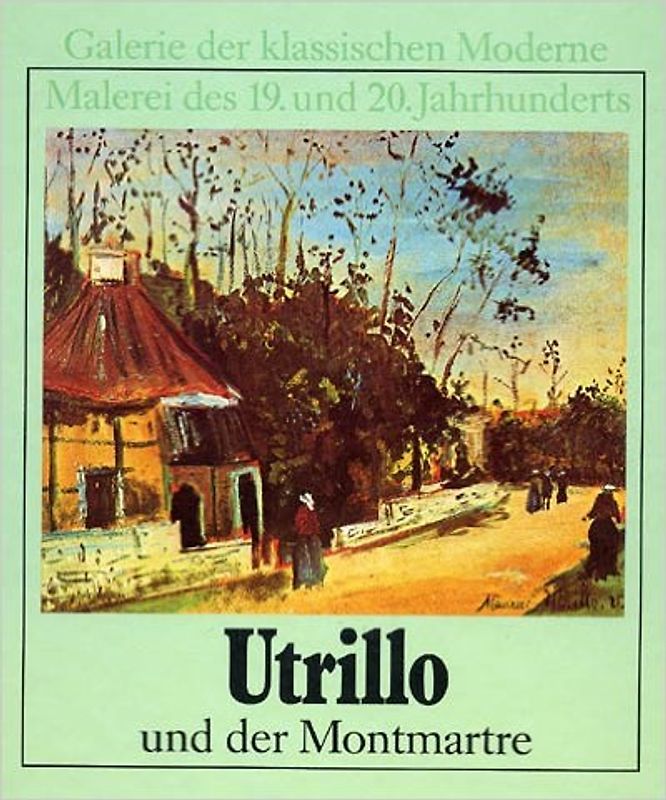 Utrillo und der Montmartre