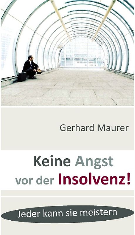 Keine Angst vor der Insolvenz!