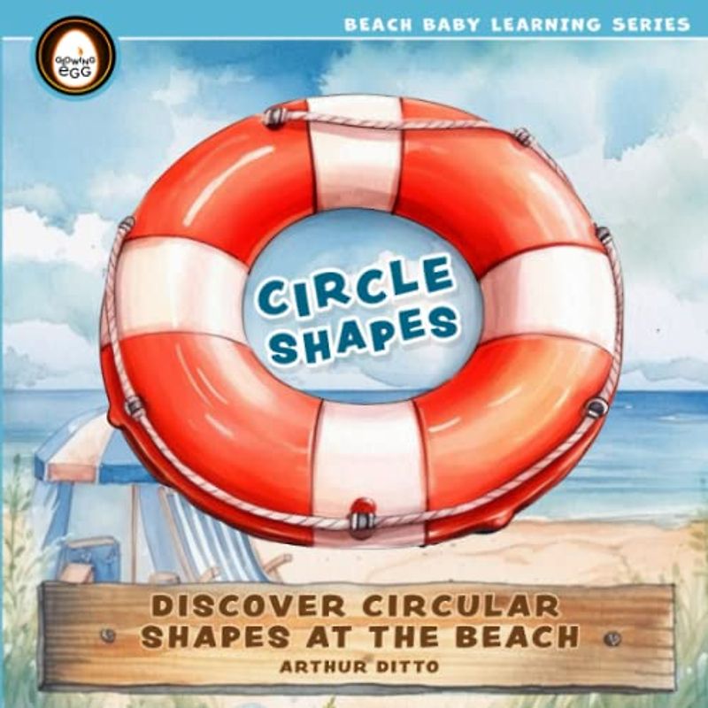 Circle Shapes, Discover Circular Shapes at the Beach, Beach Baby Learning Series