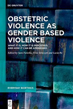 Obstetric Violence as Gender Based Violence