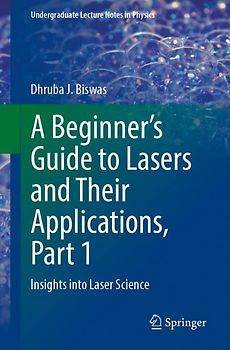 A Beginner’s Guide to Lasers and Their Applications, Part 1