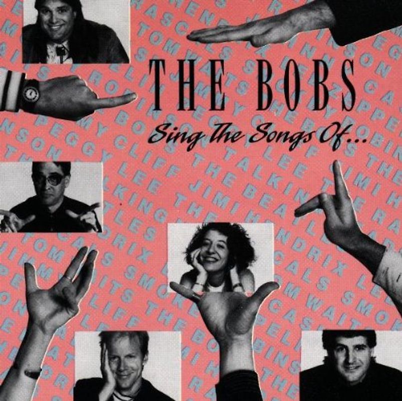the Bobs - Sing the Songs of...