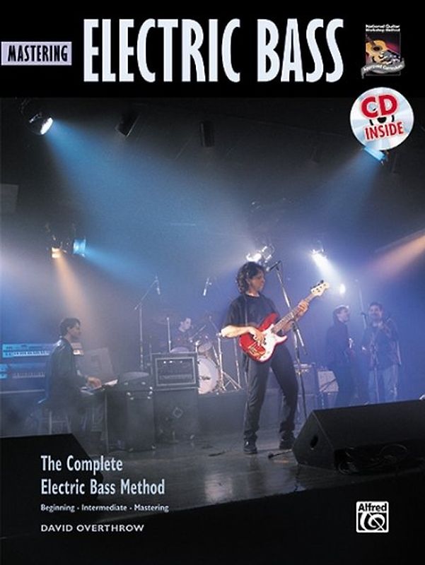 The Complete Electric Bass Method: Mastering Electric Bass