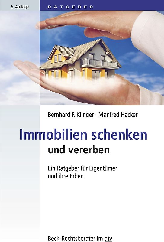 Immobilien schenken und vererben
