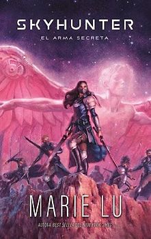 Skyhunter. Volumen 1: El arma secreta (#CienciaFicción, Band 1)