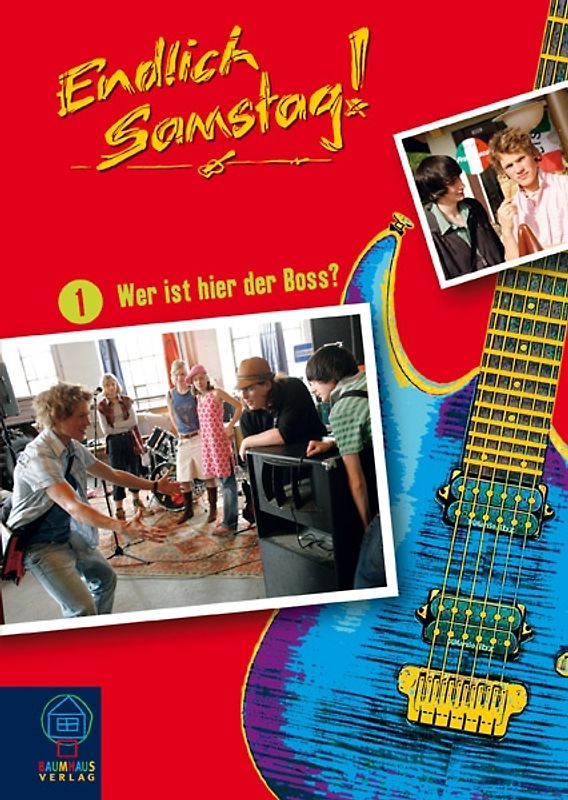 Endlich Samstag! - Band 1: Wer ist hier der Boss?