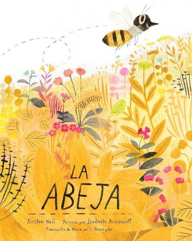 La Abeja (the Honeybee)